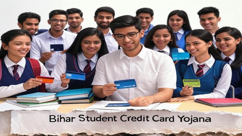 बिहार स्टूडेंट क्रेडिट कार्ड योजना: शिक्षा का नया रास्ता